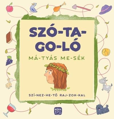 Szótagoló - Mátyás mesék - színezhető rajzokkal