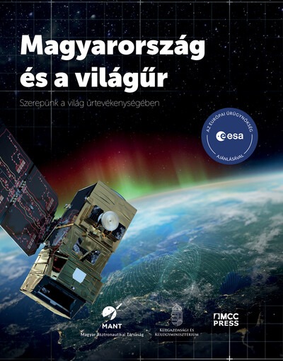 Magyarország és a világűr - Szerepünk a világ űrtevékenységében