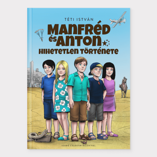 Manfréd és Anton hihetetlen története / 5. rész/