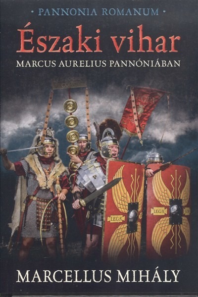 Északi vihar /Marcus Aurelius Pannóniában