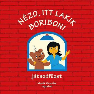 Nézd, itt lakik Boribon! - Játszófüzet