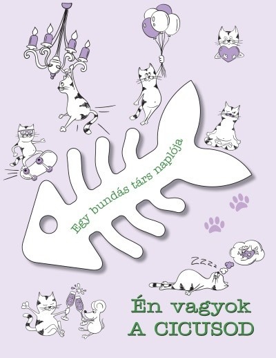 Én vagyok a cicusod /Egy bundás társ naplója