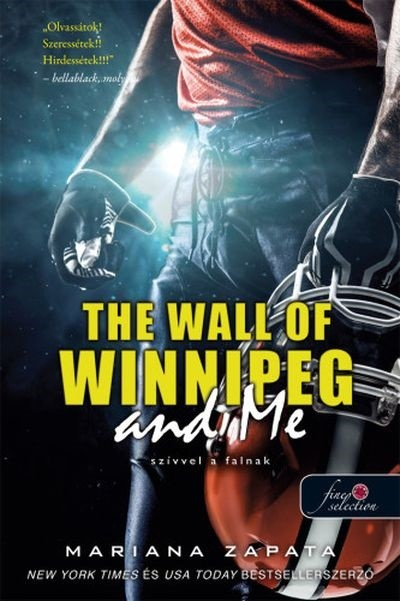 The Wall of Winnipeg and Me - Szívvel a falnak