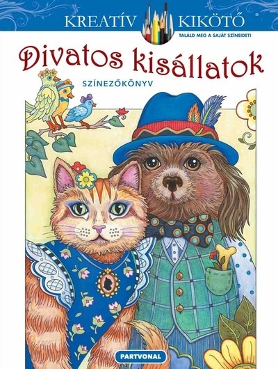 Divatos kisállatok - Színezőkönyv - Kreatív kikötő