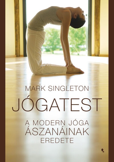 Jógatest - A modern jóga ászanáinak eredete