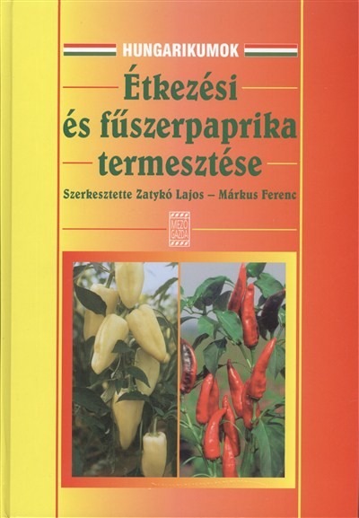 Étkezési és fűszerpaprika termesztése /Hungarikumok