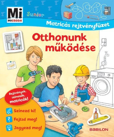 Otthonunk működése - Mi MICSODA Junior matricás rejtvényfüzet