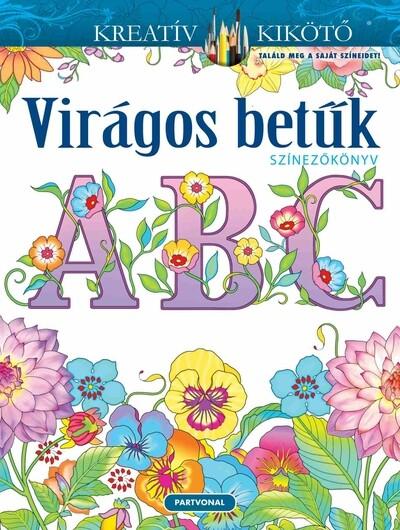 Virágos betűk - Színezőkönyv - Kreatív kikötő