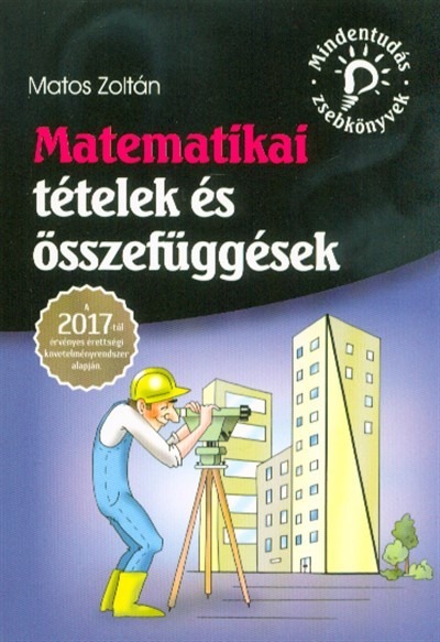 Matematikai tételek és összefüggések - Mindentudás zsebkönyvek