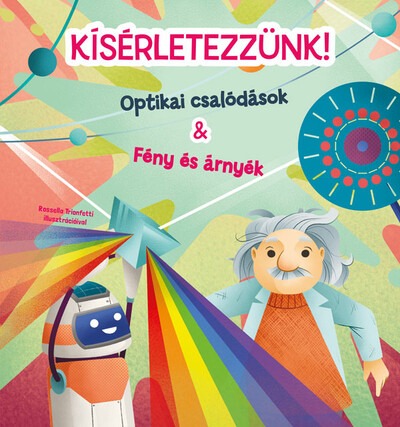 Kísérletezzünk! - Optikai csalódások + Fény és árnyék