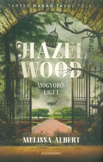 Hazel Wood - Mogyoróliget