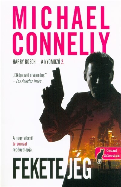 Fekete jég /Harry Bosch - A nyomozó 2.