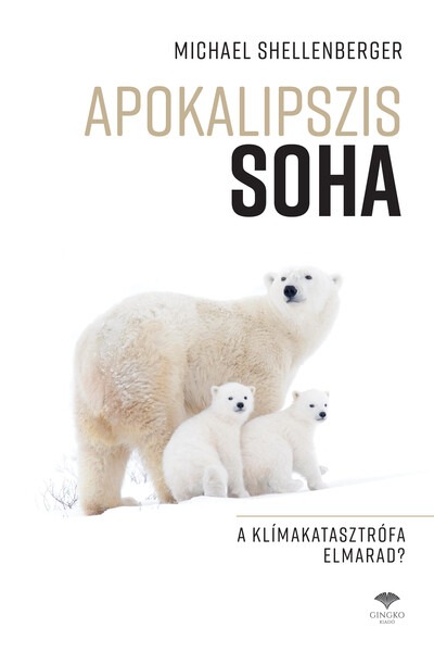 Apokalipszis SOHA - A klímakatasztrófa elmarad?