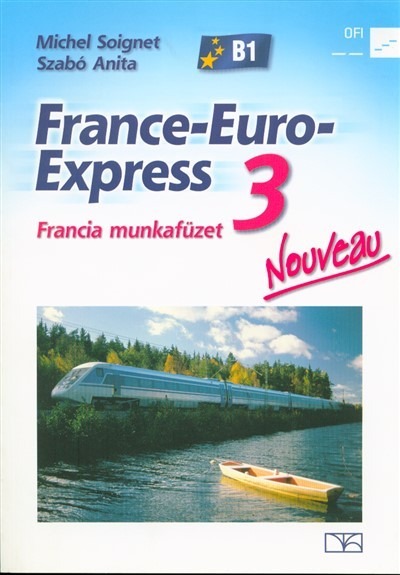 France-Euro-Express Nouveau 3 francia munkafüzet