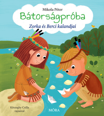 Bátorságpróba - Zorka és Berci kalandjai