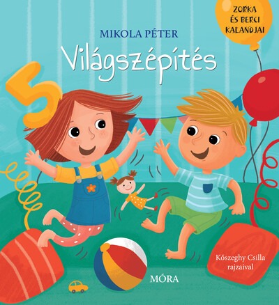 Világszépítés - Zorka és Berci kalandjai