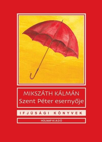 Szent Péter esernyője - Ifjúsági könyvek (új kiadás)