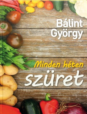 Minden héten szüret