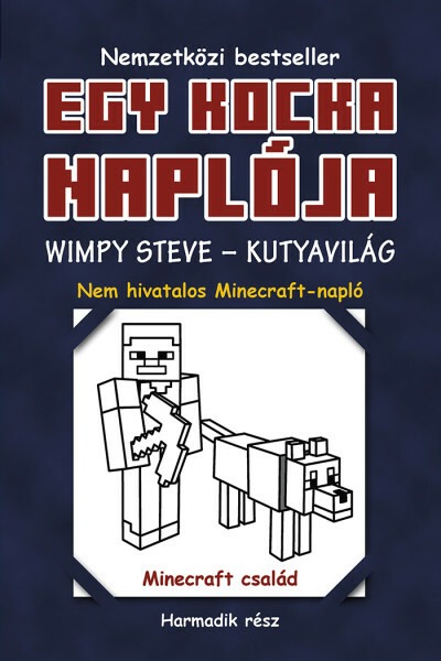 Egy kocka naplója 3. - Wimpy Steve - Kutyavilág