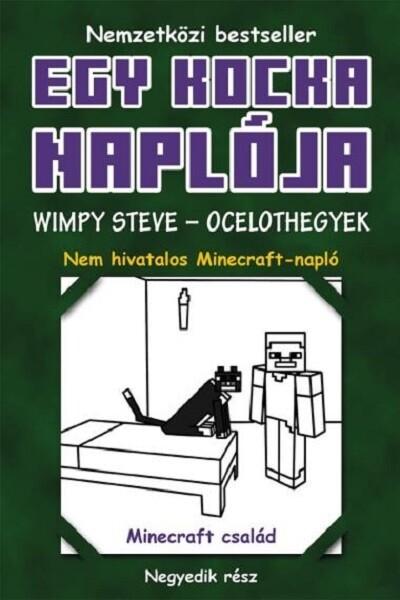 Egy kocka naplója 4. - Wimpy Steve - Ocelothegyek (puha)