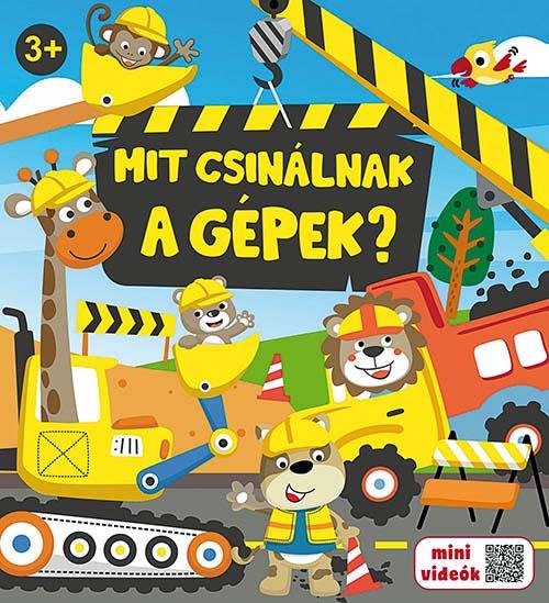 Mit csinálnak a gépek?