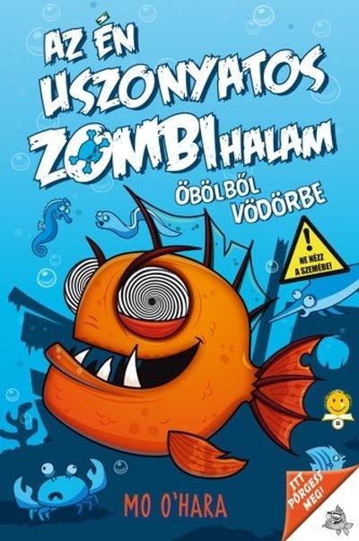 Öbölből vödörbe - Az én uszonyatos zombihalam 2.