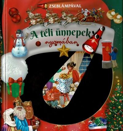 Zseblámpával - A téli ünnepek nyomában §k