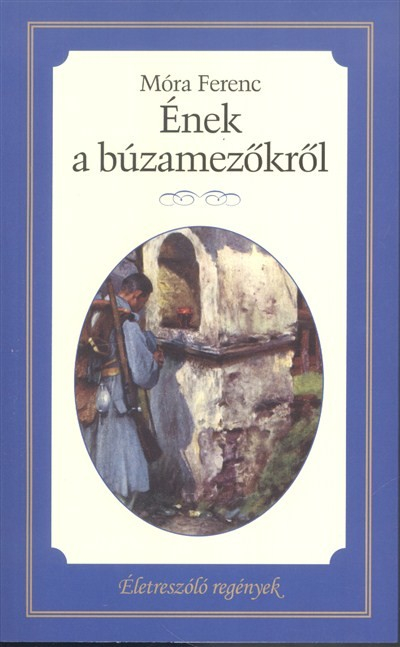 Ének a búzamezőkről /Életreszóló regények 22.