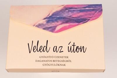 Veled az úton - Gyógyító üzenetek daganatos betegségből gyógyulóknak