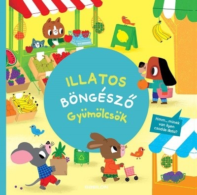 Illatos böngésző 2. - Gyümölcsök