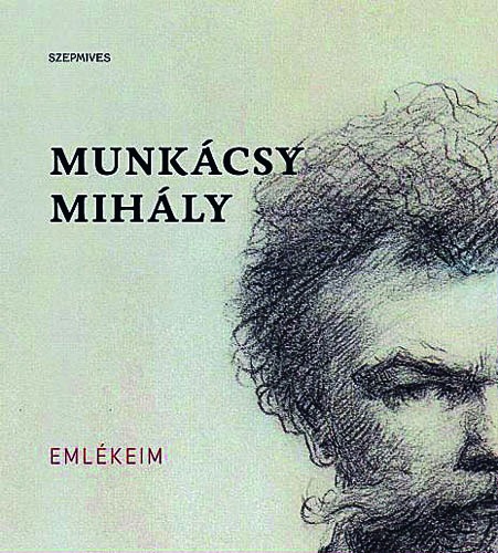 Munkácsy Mihály Emlékeim