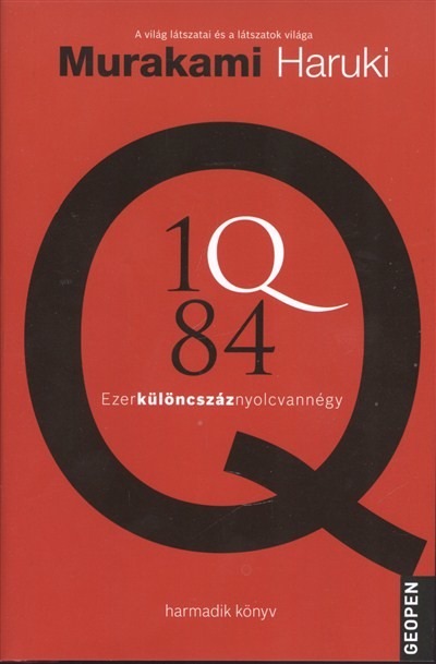 1Q84 - Ezerkülöncszáz nyolcvannégy 3.