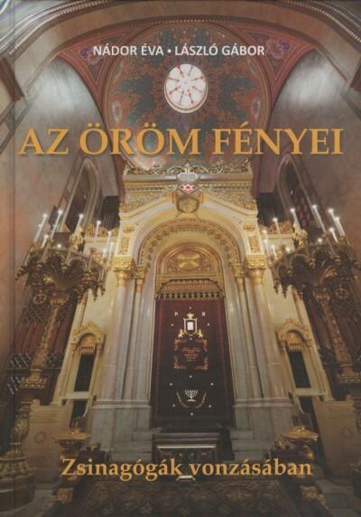 Az öröm fényei - Zsinagógák vonzásában