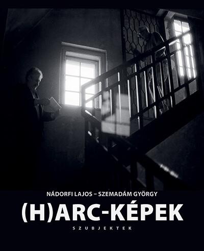 (H)arc-képek - Szubjektek