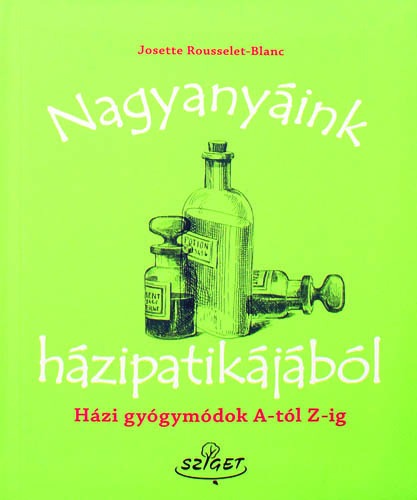 Nagyanyáink házipatikájából