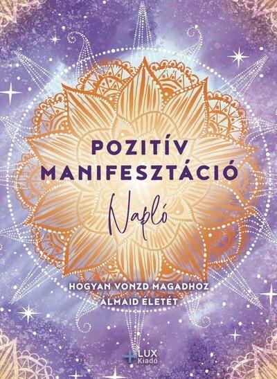 Pozitív manifesztáció - Napló