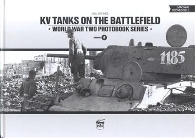 KV Tanks on the Battlefield - World War Two Photobook Series vol. 5.