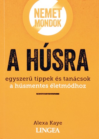 Nemet mondok – A húsra