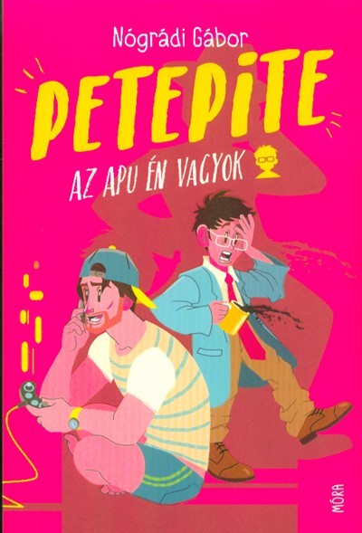 Petepite /Az apu én vagyok (9. kiadás)