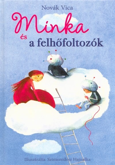 Minka és a felhőfoltozók - Minka 1.