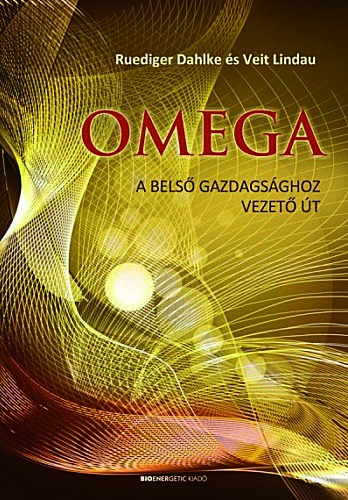 OMEGA - A belső gazdagsághoz vezető út