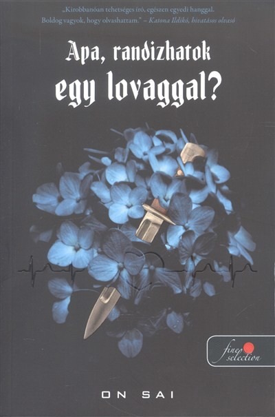 Apa, randizhatok egy lovaggal?