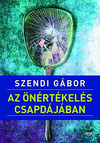 Az önértékelés csapdájában