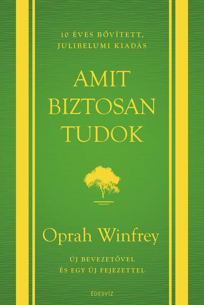 Amit biztosan tudok (10 éves, bővített, jubileumi kiadás)