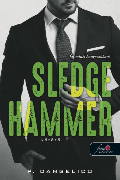 Sledgehammer - Kőtörő - Szeretni nehéz 2.