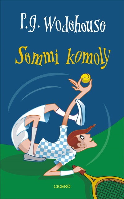 Semmi komoly