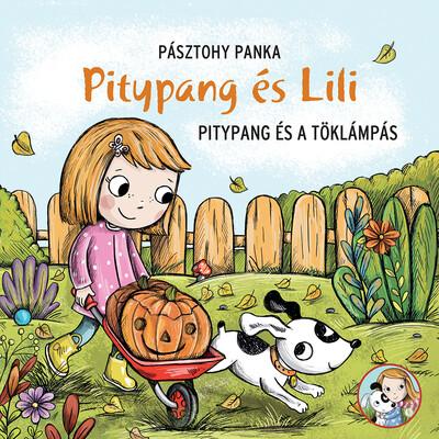 Pitypang és a töklámpás - Pitypang és Lili