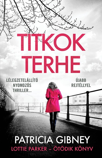 Titkok terhe - Lottie Parker 5. (új kiadás)