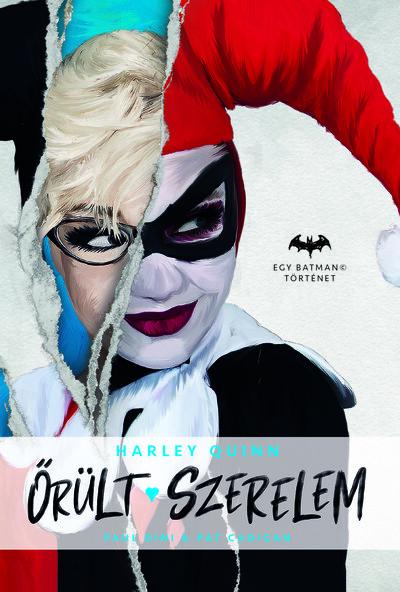 Őrült szerelem - Harley Quinn - Egy Batman történet