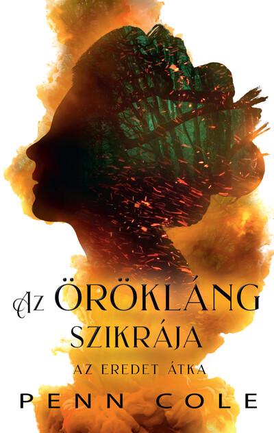 Az Örökláng szikrája - Az Eredet átka (éldekorált)